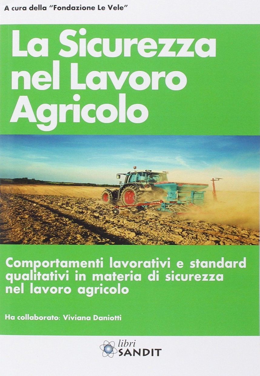 La sicurezza nel lavoro agricolo