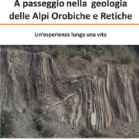 A passeggio nella geologia delle Alpi Orobiche e Retiche - immagine 1