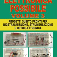 Elettronica possibile - vol. 3 - progetti per ricetrasmissione, strumentazione e optoelettronica - immagine 1