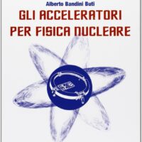 Gli acceleratori per fisica nucleare - immagine 1