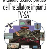 Manuale tecnico pratico dell'installatore impianti TV-SAT - immagine 1
