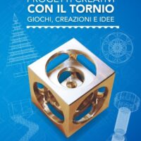 Progetti creativi con il tornio - immagine 1