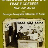 Radiocomunicazioni fisse e costiere nell'italia del '900 - immagine 1