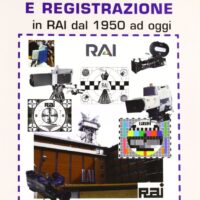 Sistemi di ripresa e registrazione in RAI dal 1950 ad oggi - immagine 1