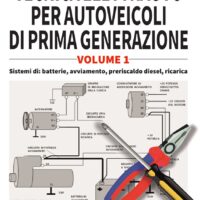 Tecnica elettrauto per autoveicoli di prima generazione - vol. 1 - immagine 1